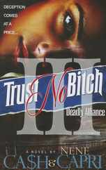 Trust No Bitch 3: Deadly Alliance Subscription
