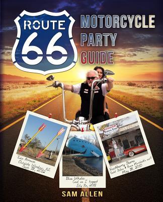 Motorcycle Party Guide to Route 66 (B&W Version)