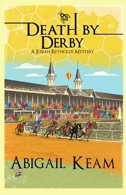 Death By Derby: A Josiah Reynolds Mystery