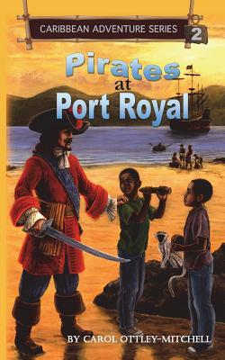 Pirates at Port Royal: Caribbean Adventure Series Book 2 Subscription