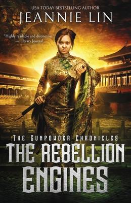 The Rebellion Engines: An Opium War steampunk adventure