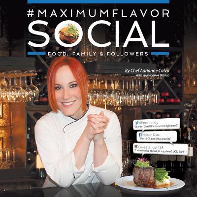 #MaximumFlavorSocial: Food, Family & Followers