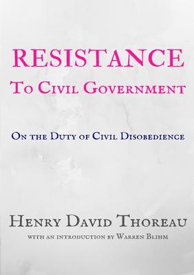 Resistance to Civil Government: On the Duty of Civil Disobedience Subscription