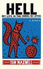 Hell: My Life in the Squirrel Nut Zippers Subscription