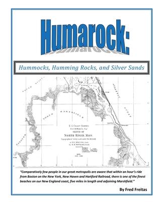 HUMAROCK Hummocks, Humming Rocks, and Silver Sands