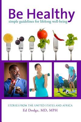 Be Healthy: Simple Guidelines for Lifelong Well-Being Subscription
