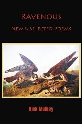 Ravenous: New & Selected Poems