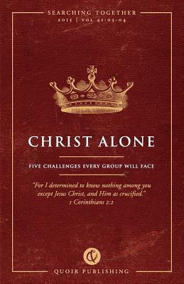 Christ Alone: Five Challenges Every Group Will Face