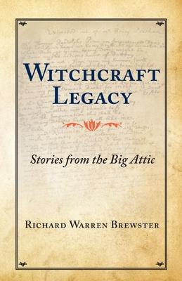 Witchcraft Legacy: Stories from the Big Attic