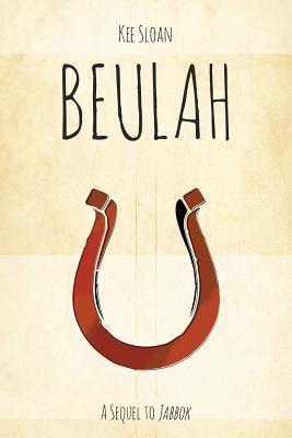 Beulah: A Sequel to Jabbok