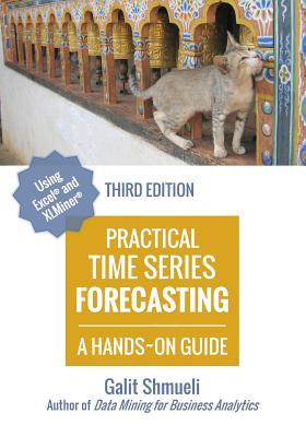 Practical Time Series Forecasting: A Hands-On Guide [3rd Edition]