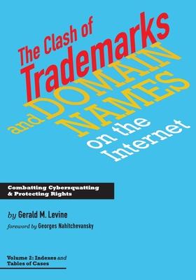 Clash of Trademarks and Domain Names on the Internet: Tables and Indexes