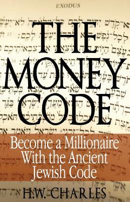 The Money Code: Become a Millionaire With the Ancient Jewish Code