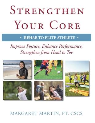 Strengthen Your Core: Improve Posture, Enhance Performance, Strengthen from Head to Toe Subscription
