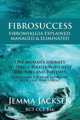 FibroSuccess: Fibromyalgia Explained, Managed & Eliminated Subscription