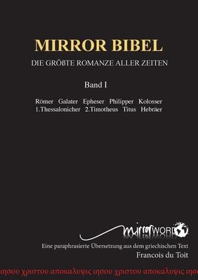 Mirror Bibel: Die Grte Romanze Aller Zeiten