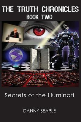 The Truth Chronicles Book II: Secrets Of The Illuminati