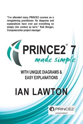 PRINCE2 7 Made Simple: Updated for 7th Edition