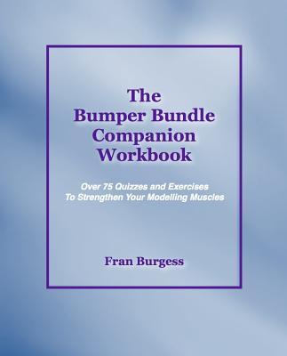 The Bumper Bundle Companion Workbook: Quizzes and Exercises to Strengthen Your Modelling Muscles