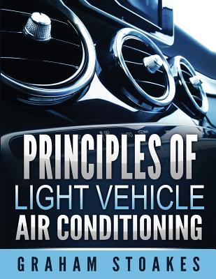 Principles of Light Vehicle Air Conditioning