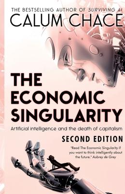 The Economic Singularity: Artificial intelligence and the death of capitalism