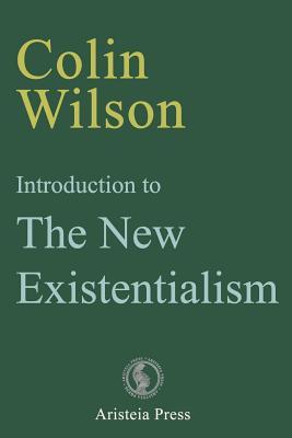 Introduction to The New Existentialism