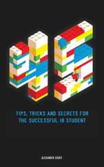45 Tips, Tricks, and Secrets for the Successful International Baccalaureate [IB] Student Subscription