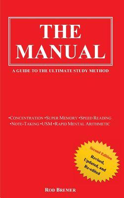 The Manual: A Guide to the Ultimate Study Method (Second Edition)