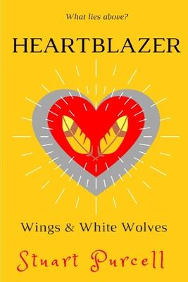 Heartblazer: Children's underground fantasy novel for 9-12 year olds