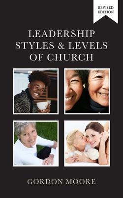 Leadership Styles and Levels of Church