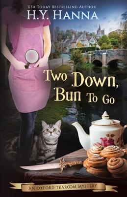 Two Down, Bun to Go: The Oxford Tearoom Mysteries - Book 3