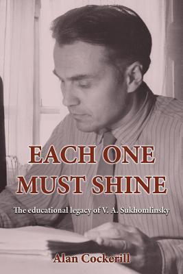 Each One Must Shine: The Educational Legacy of V.A. Sukhomlinsky Subscription