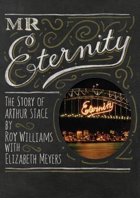 Mr Eternity: The Story of Arthur Stace