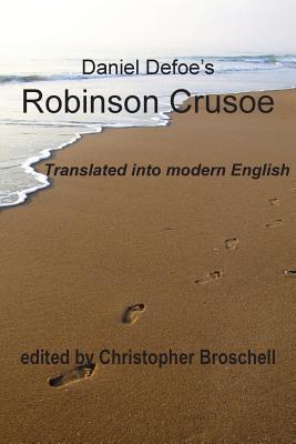 Robinson Crusoe: Modern English Translation