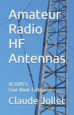 Amateur Radio HF Antennas: VE2DPE's Four-Book Collection