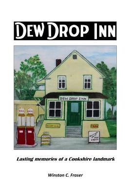 Dew Drop Inn: Lasting Memories of a Cookshire Landmark Subscription