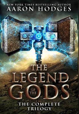 The Legend of the Gods: The Complete Trilogy