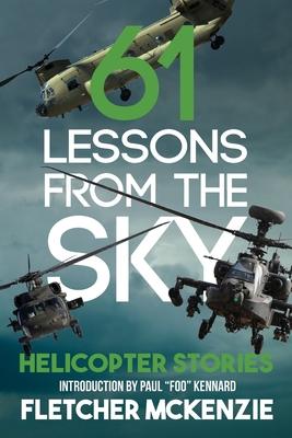61 Lessons From The Sky: Helicopter Stories Subscription