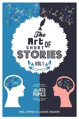 The Art of Short Stories: stories for KS3 pupils