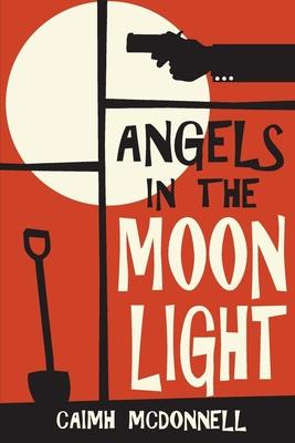 Angels in the Moonlight: A Prequel to the Dublin Trilogy