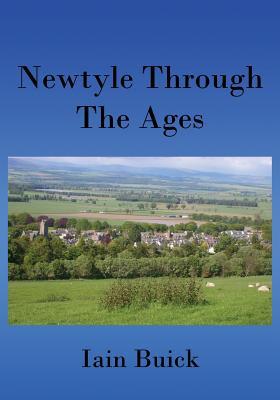 Newtyle Through The Ages: Colour Edition