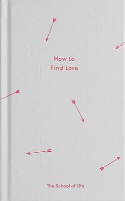 How to Find Love