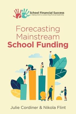 Forecasting Mainstream School Funding Subscription