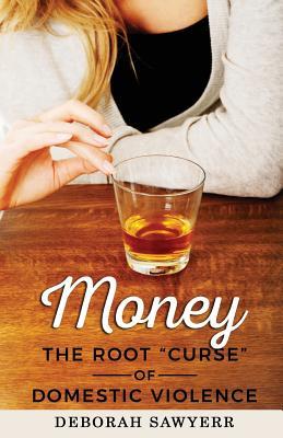 Money: The Root Curse of Domestic Violence