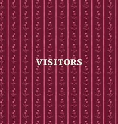 Visitors Book, Guest Book, Visitor Record Book, Guest Sign in Book, Visitor Guest Book: HARD COVER Visitor guest book for clubs and societies, events,