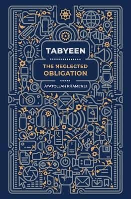 Tabyeen: The Neglected Obligation