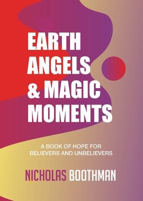 Earth Angels & Magic Moments