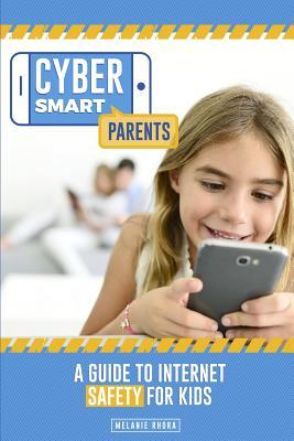 Cyber Smart Parents: A Guide to Internet Safety for Kids