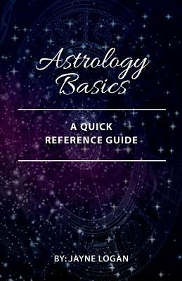 Astrology Basics: A Quick Reference Guide