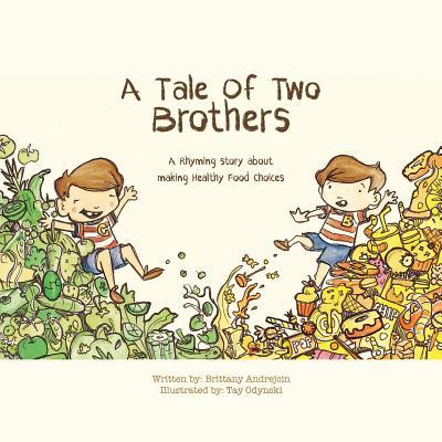 A Tale of Two Brothers: A Rhyming Story About Making Healthy Choices